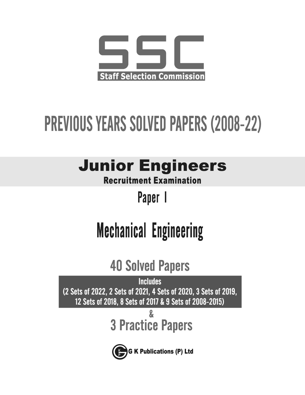 SSC JE 2023 : Paper I - Mechanical Engineering - 40 Previous Years Solved Papers (2008-22) by GKP - Page 1
