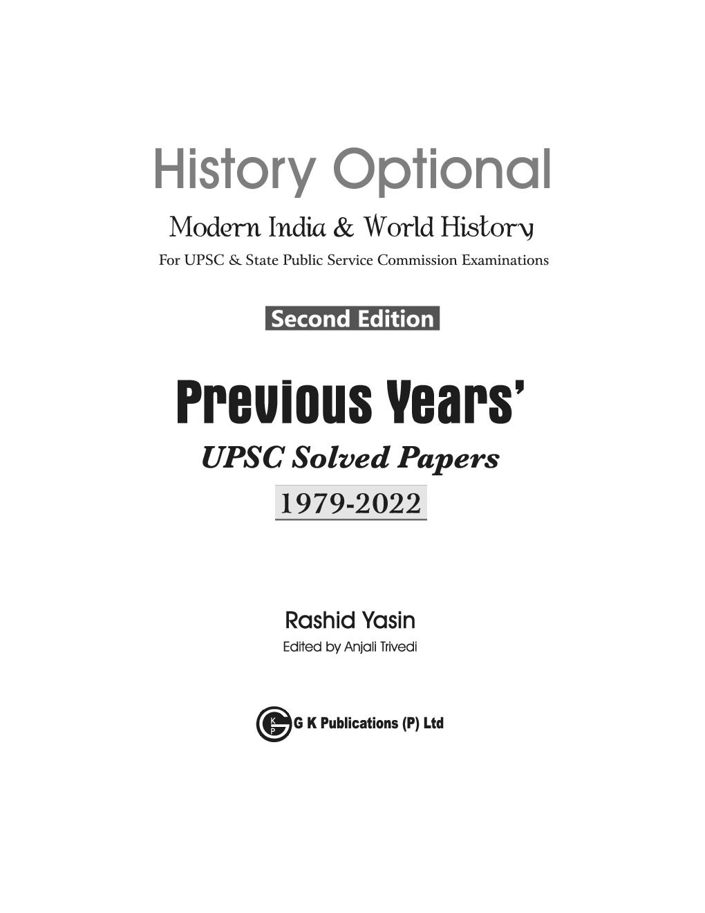 History Optional - Modern India & World History - Previous Years' UPSC Solved Papers 1979-2022 2ed - Page 4