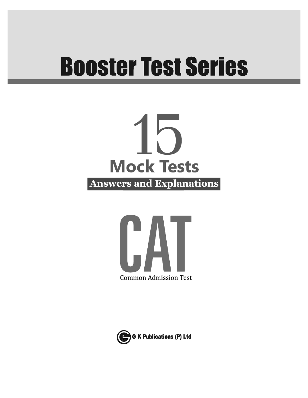 CAT 2023 : Booster Test Series - 15 Mock Tests  (Questions, Answers & Explanations) - Page 2