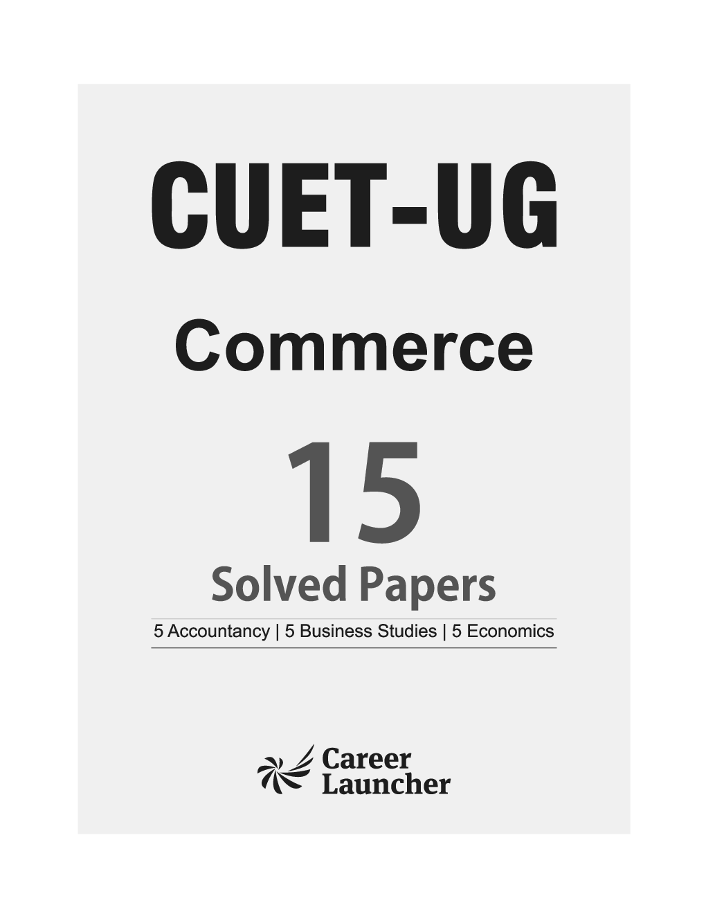CUET-UG 2022-23 Commerce - 15 Solved Papers - (5 Accountancy / 5 Business Studies / 5 Economics) - Page 2
