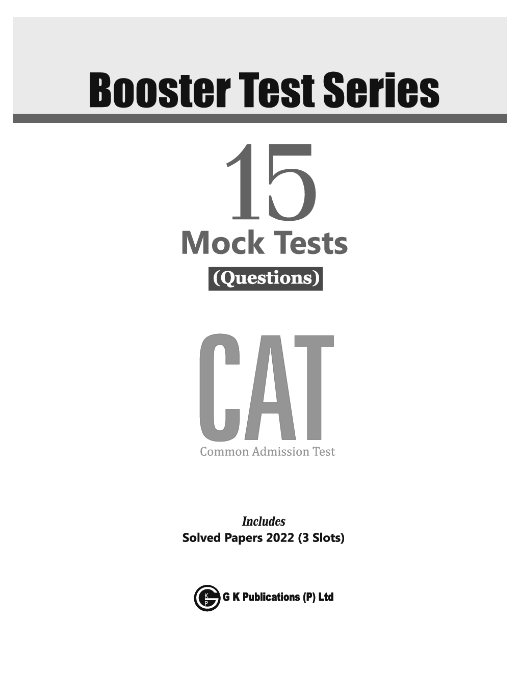 CAT 2023 : Booster Test Series - 15 Mock Tests  (Questions, Answers & Explanations) - Page 2