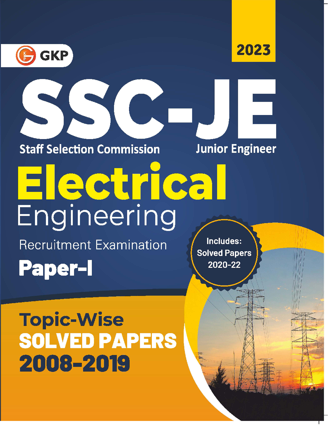 SSC 2023 Junior Engineer Paper I - Electrical Engineering - Topicwise Solved Papers 2008-2019 (Latest paper included 2020 - 2022) - Page 1