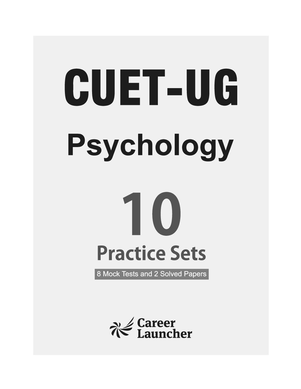 CUET-UG 2023 10 Practice Sets - Psychology - (8 Mock Tests & 2 Solved Papers) - Page 2