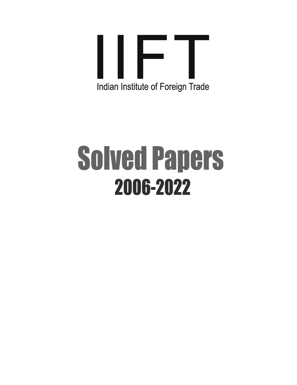 IIFT 2023-24 Solved Papers 2006-2022 by Gautam Puri - Page 2