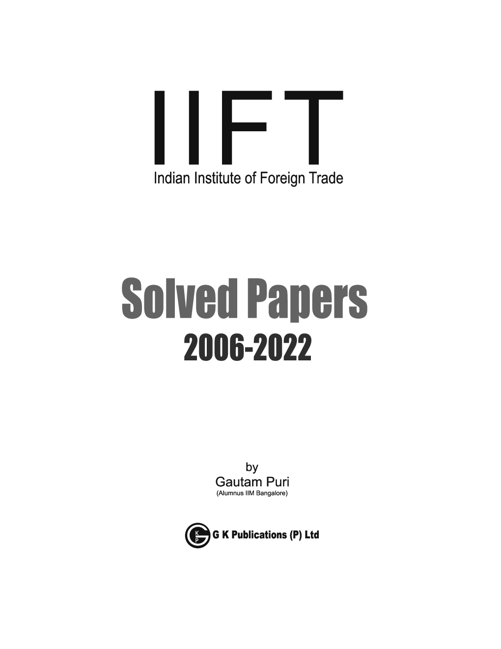 IIFT 2023-24 Solved Papers 2006-2022 by Gautam Puri - Page 4