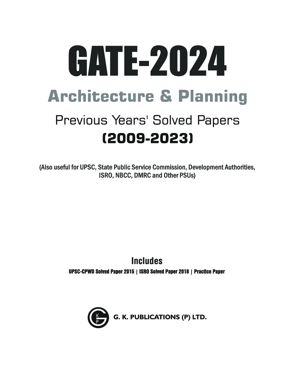 GATE 2024 : Architecture & Planning - Previous Years' Solved Papers 2009-2023 by GKP - Page 2
