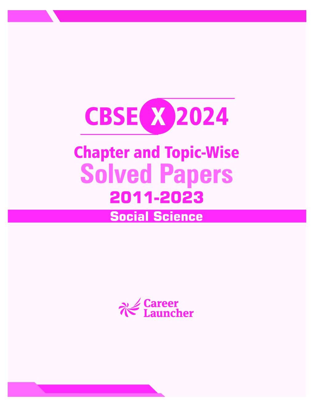 CBSE Class X 2024 : Chapter and Topic-wise Solved Papers 2011 - 2023 : Social Science by Career Launcher - Page 2