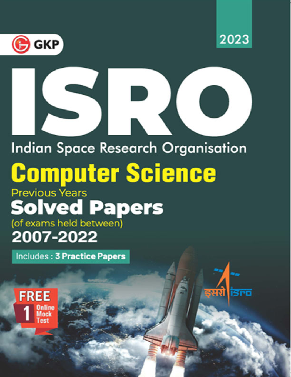 ISRO 2023 Computer Science Previous Years Solved Papers (Of Exams Held Between) 2007-2022 - Page 1