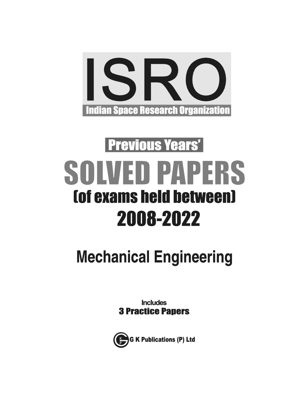ISRO 2023 Mechanical Engineering Previous Years Solved Papers (Of Exams Held Between) 2008-2022 - Page 2