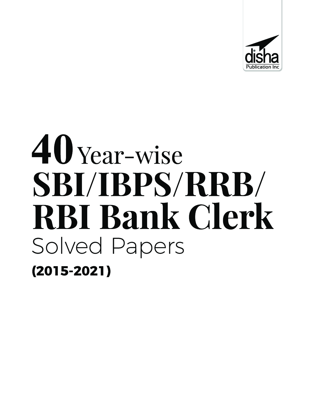 40 Year-wise SBI/ IBPS/ RRB/ RBI Bank Clerk Solved Papers (2015-21) 5th Edition - Page 2