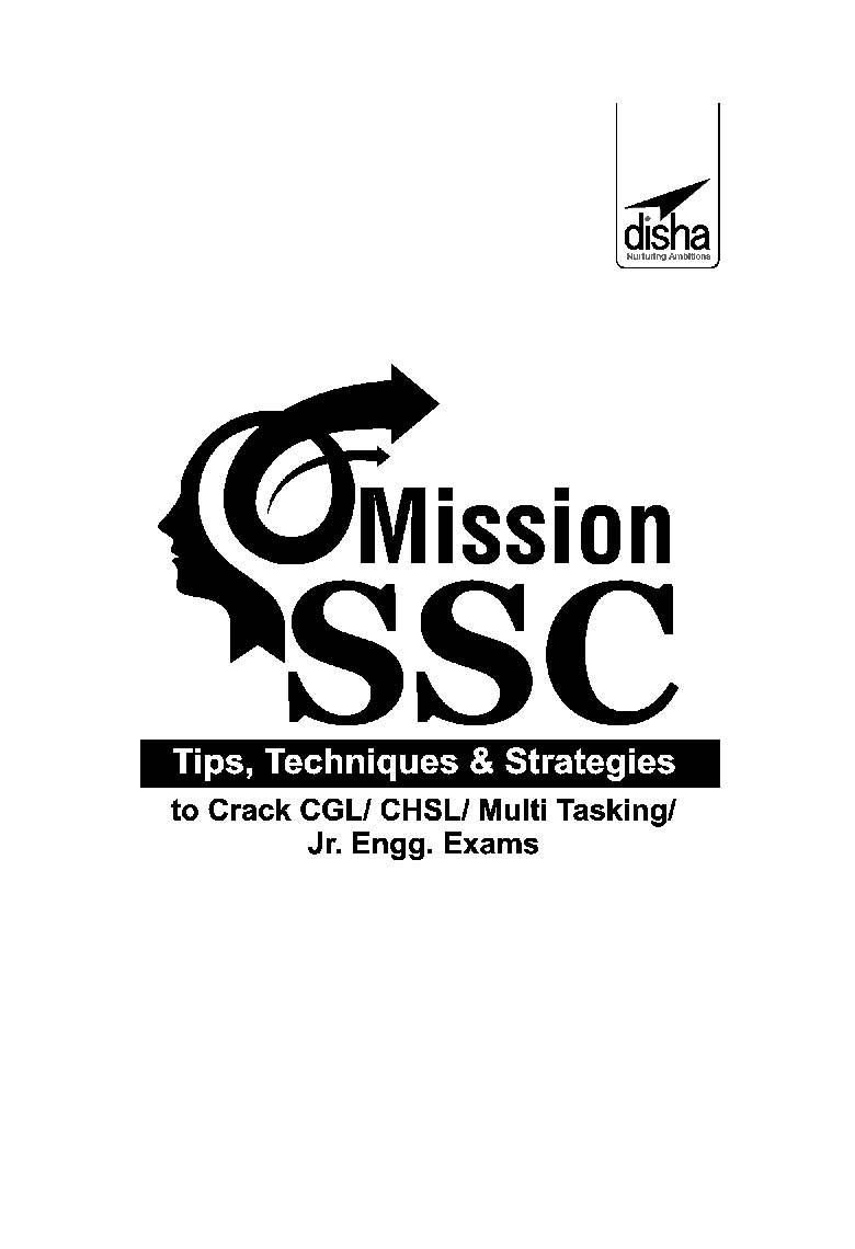 Mission SSC - Tips, Techniques & Strategies to Crack CGL/ CHSL/ Multi Tasking/ Jr. Engg. Exams - Page 2