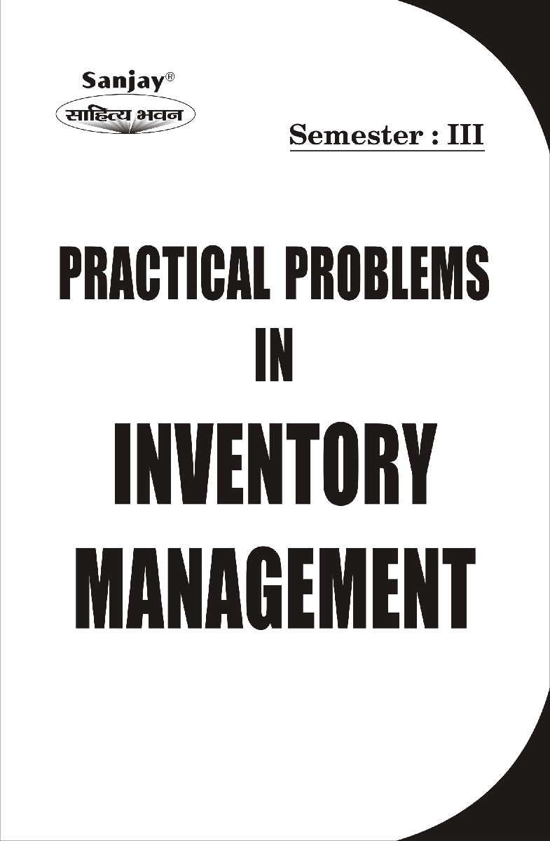 PRACTICAL PROBLEMS in INVENTORY MANAGEMENT INVENTORY MANAGEMENT - Page 1