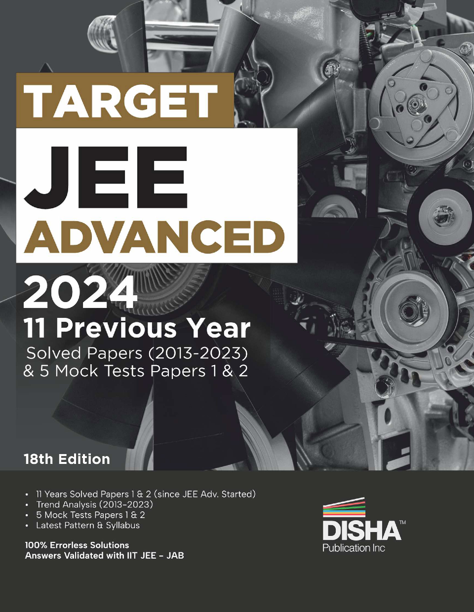 TARGET JEE Advanced 2024 - 11 Previous Year Solved Papers (2013 - 2023) & 5 Mock Tests Papers 1 & 2 - 18th Edition | Answer Key validated with IITJEE JAB | PYQs Question Bank |  - Page 1