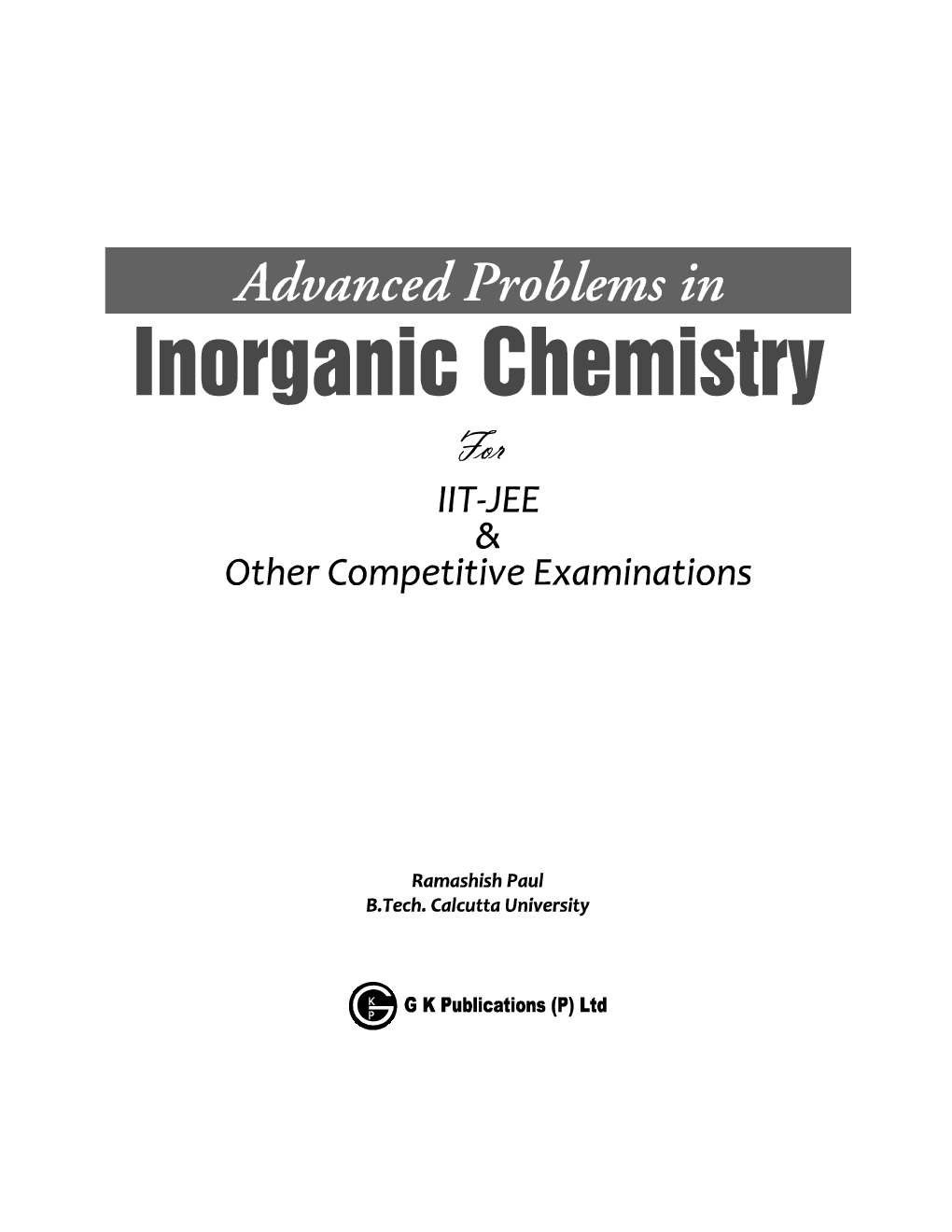 Advanced Problems In Inorganic Chemistry For IIT JEE & Other Competitive Examination - Page 2