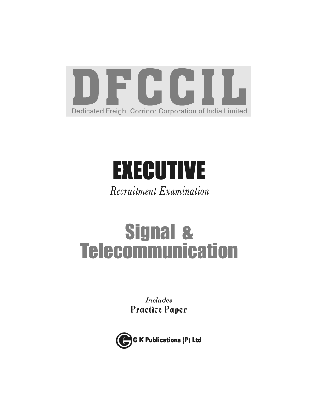 DFCCIL Executive - Signal & Telecommunication - Guide 2023-24 - Page 2