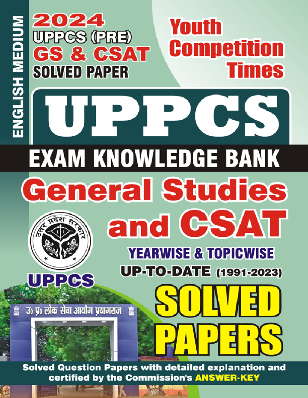 UPPCS (Pre) General Studies & CSAT Yearwise & Topicwise Solved Papers 2023-24 - Page 1
