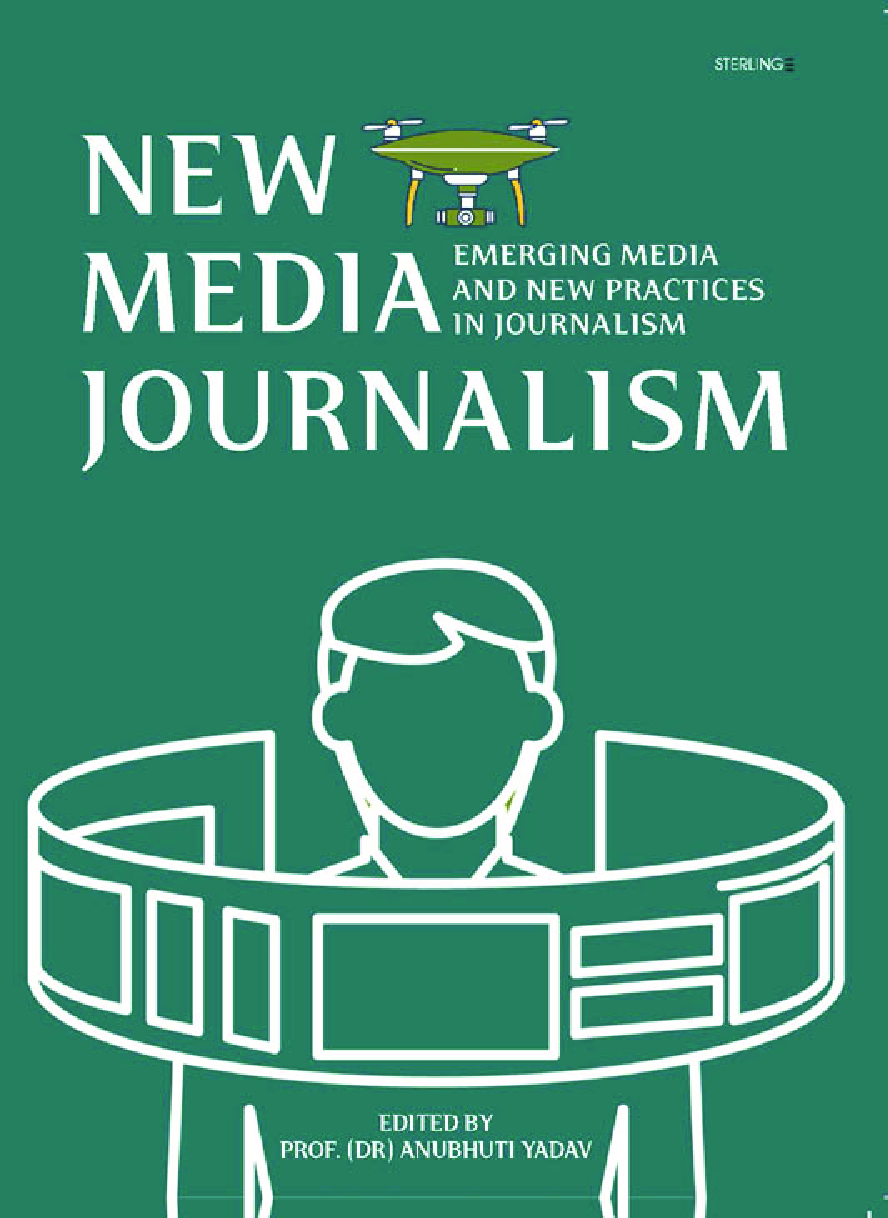NEW MEDIA JOURNALISM: EMERGING MEDIA AND NEW PRACTICES IN JOURNALISM
 - Page 1