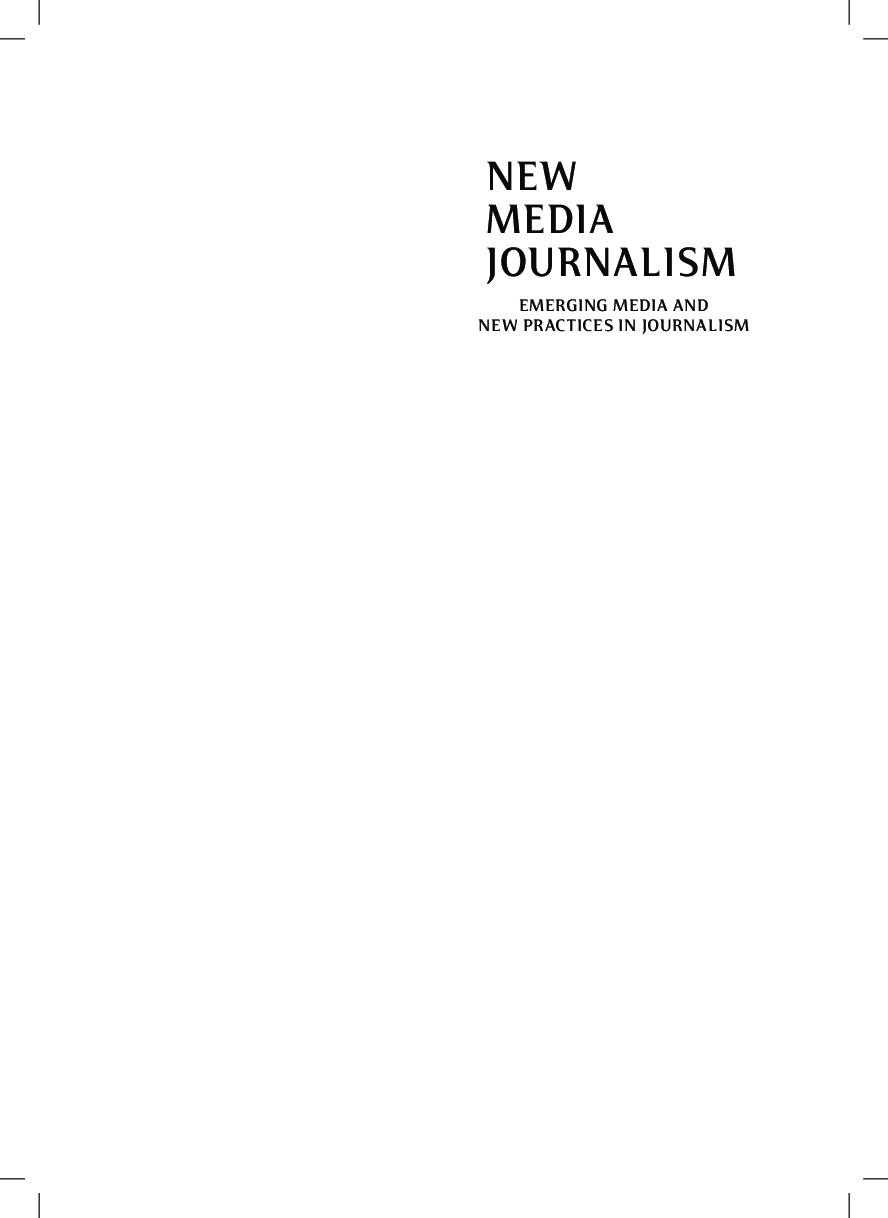 NEW MEDIA JOURNALISM: EMERGING MEDIA AND NEW PRACTICES IN JOURNALISM
 - Page 2