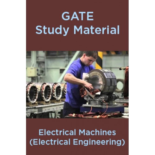 GATE Study Material Electrical Machines (Electrical ...