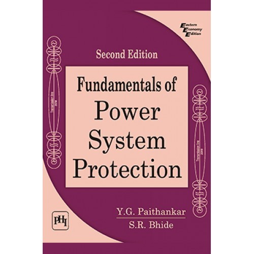 Fundamentals Of Power System Protection by Y G Paithankar And S R Bhide
