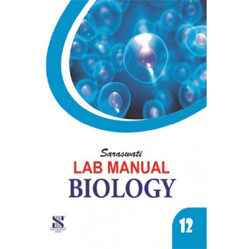 Saraswati Lab Manual Biology ClassXII by Rajesh Kumar PDF Download